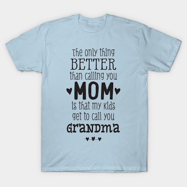 I Love Mom T-Shirt by daffdyindustries